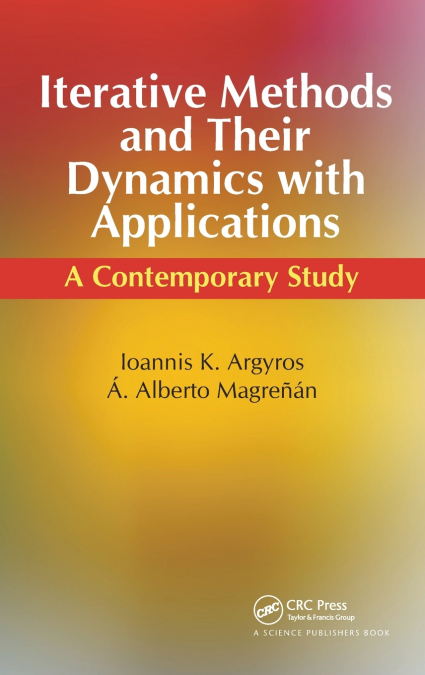 Iterative Methods and Their Dynamics with Applications