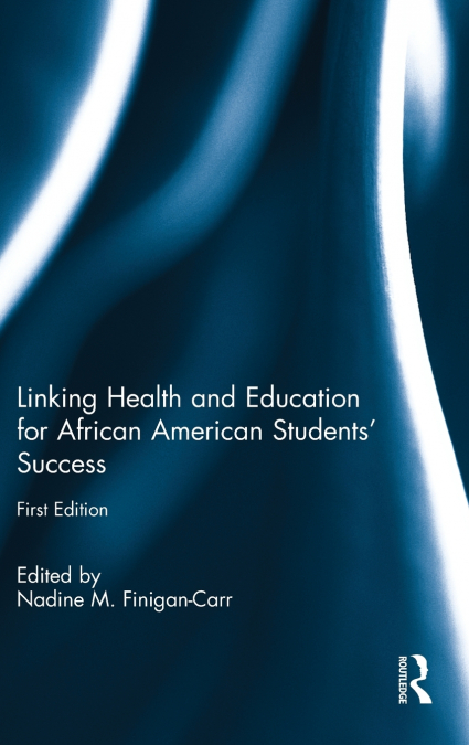 Linking Health and Education for African American Students’ Success