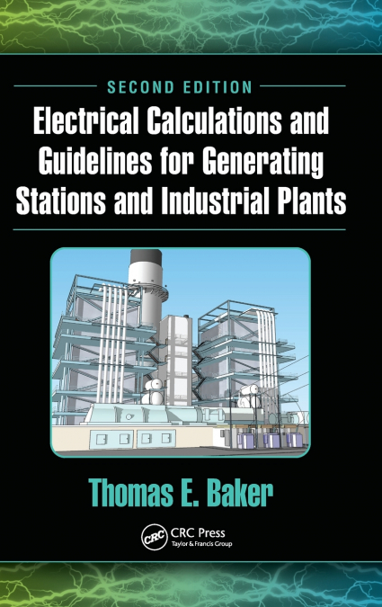 Electrical Calculations and Guidelines for Generating Stations and Industrial Plants
