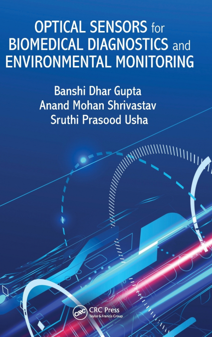 Optical Sensors for Biomedical Diagnostics and Environmental Monitoring