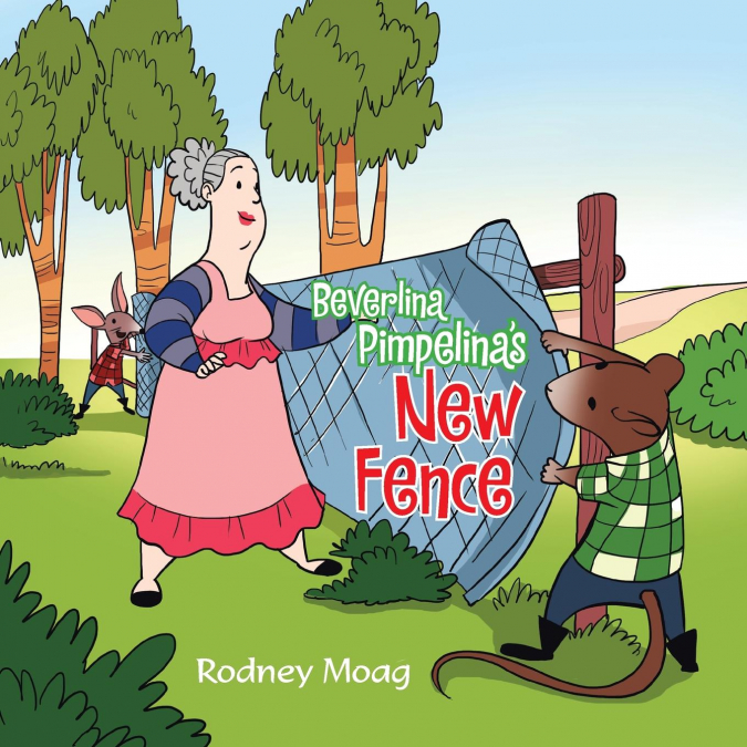 Beverlina Pimpelina’s New Fence