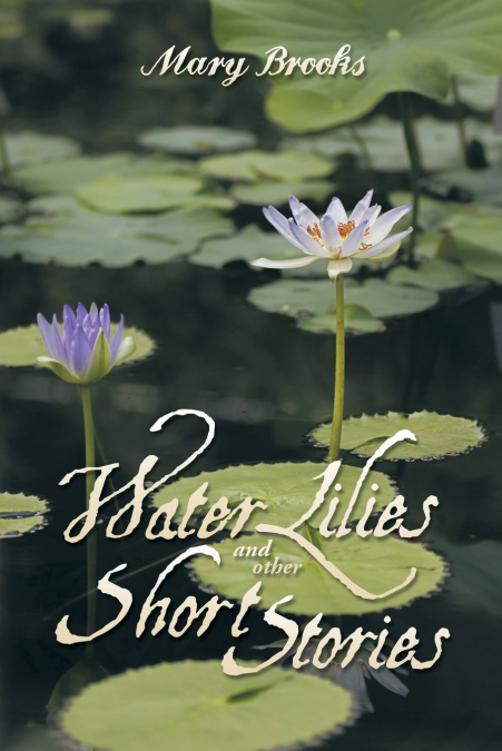 Water Lilies and other short stories