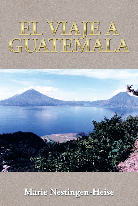 El Viaje a Guatemala