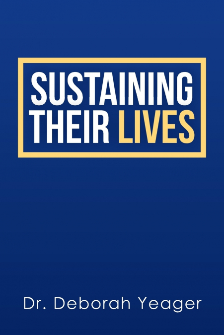 Sustaining Their Lives