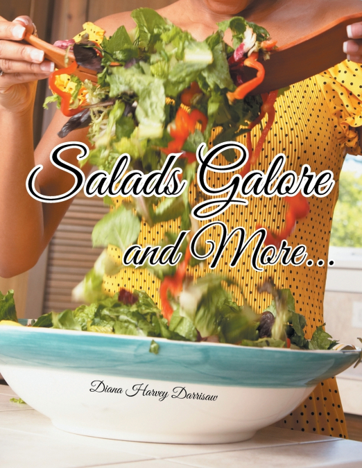 Salads Galore and More...