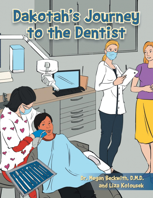 Dakotah’s Journey to the Dentist