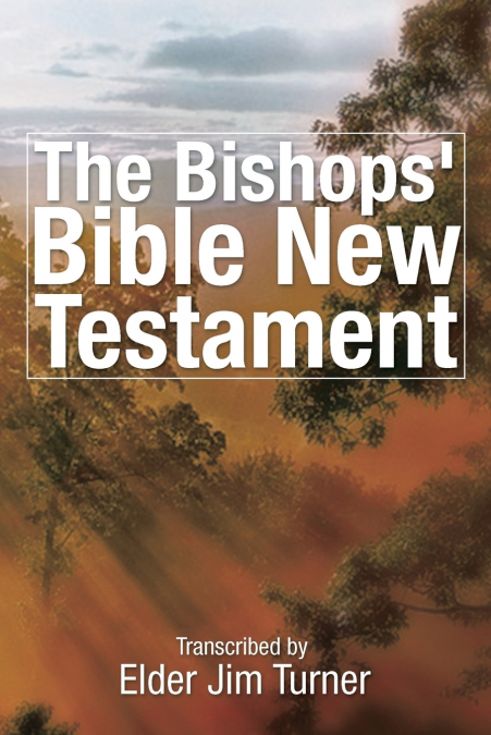 The Bishop’s Bible New Testament