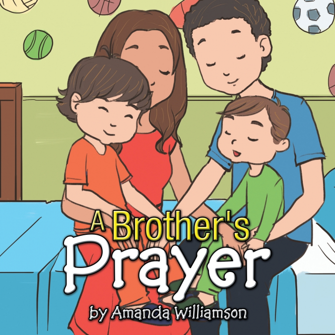 A Brother’s Prayer