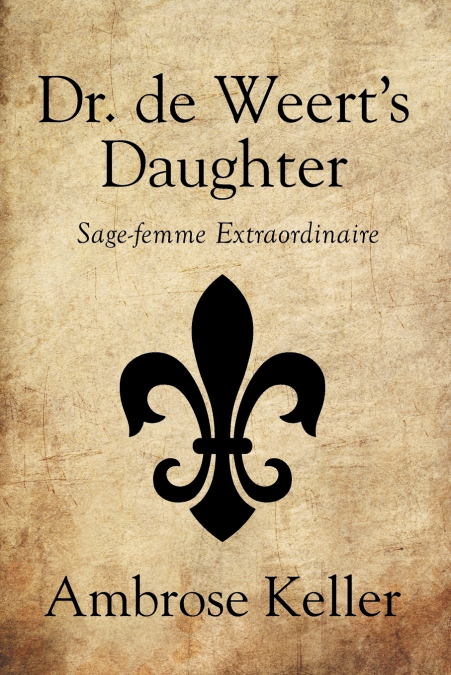 Dr. de Weert’s Daughter