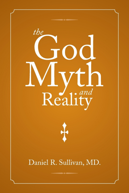 The God Myth and Reality