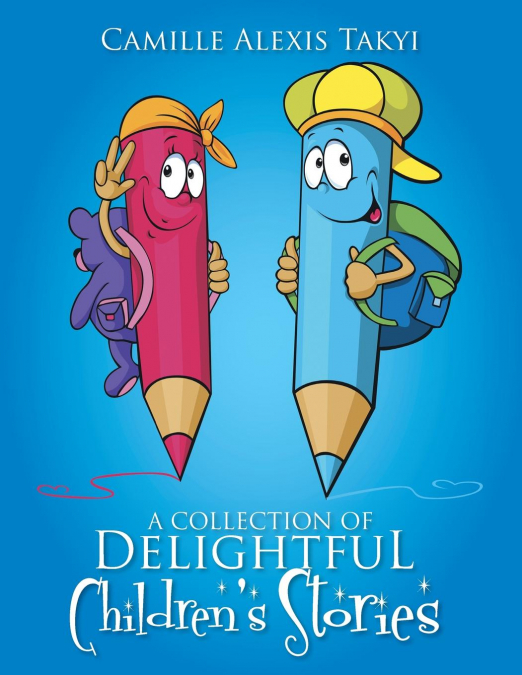 A Collection of Delightful Children’s Stories