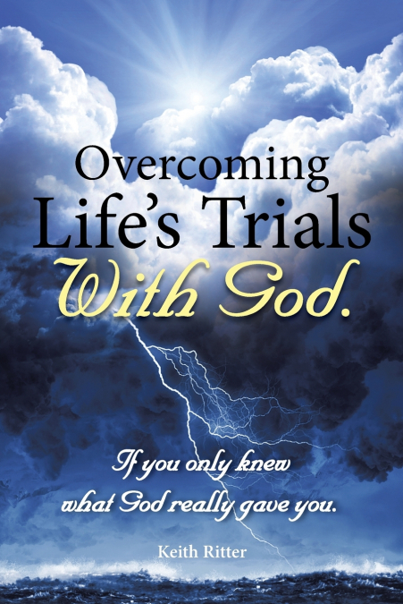 Overcoming Life’s Trials with God