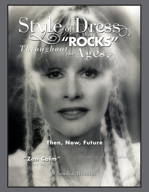 Style of Dress That 'Rocks' Throughout the Ages.