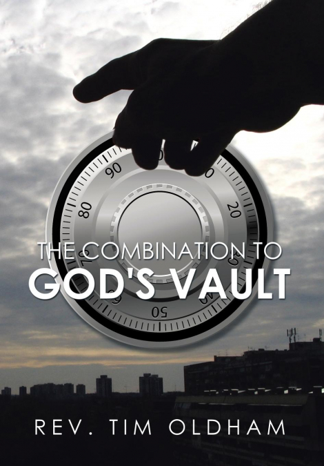 The Combination to God’s Vault