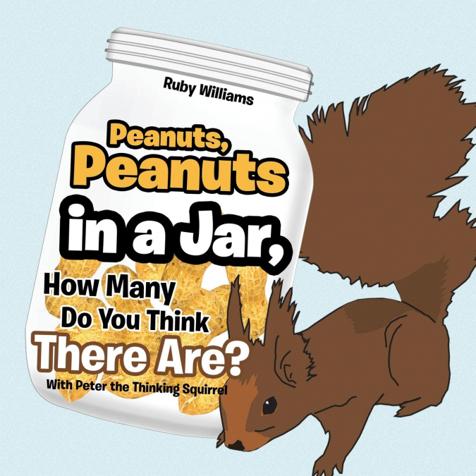 Peanuts, Peanuts in a Jar, How Many Do You Think There Are?