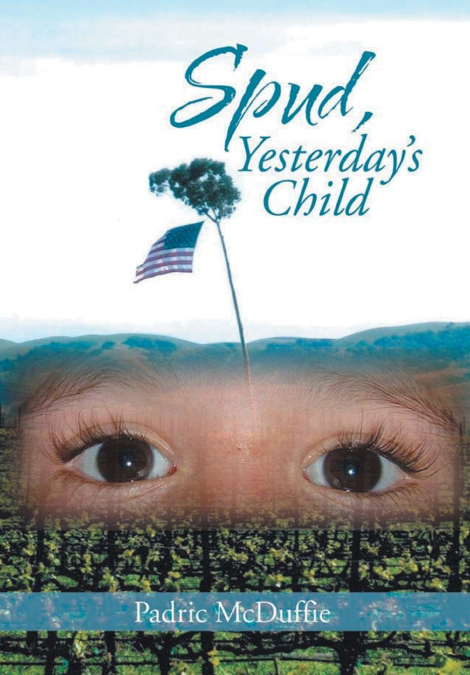Spud, Yesterday’s Child