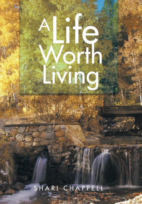 A Life Worth Living
