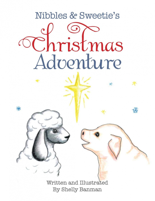 Nibbles & Sweetie’s Christmas Adventure