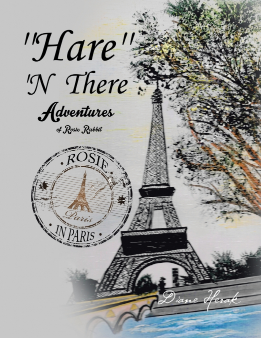 'Hare' ’n There Adventures of Rosie Rabbit
