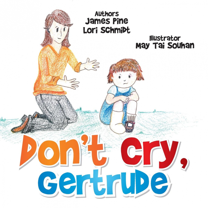 Don’t Cry Gertrude