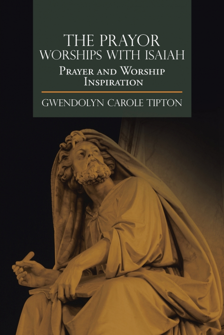 The Prayor Worships with Isaiah
