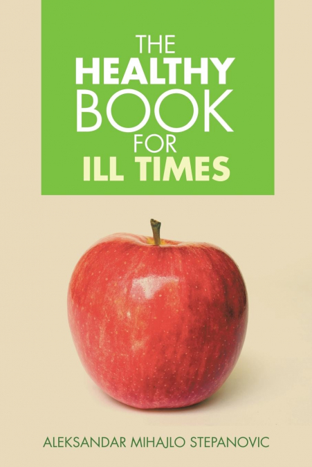 The Healthy Book for Ill Times