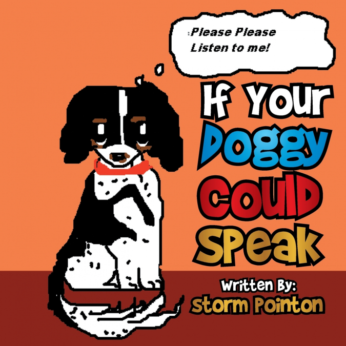 If Your Doggy Could Speak