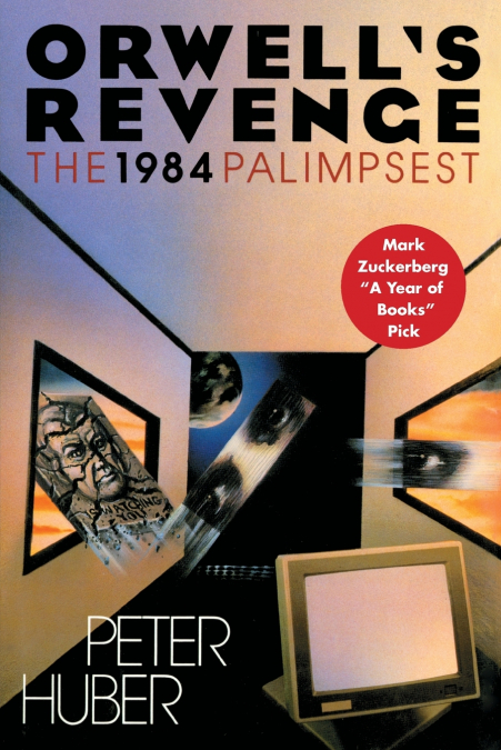 Orwell’s Revenge