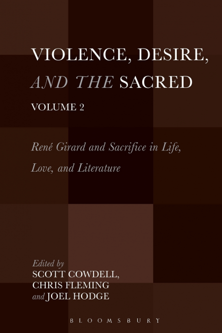 Violence, Desire, and the Sacred, Volume 2