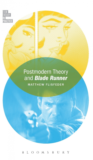 Postmodern Theory and Blade Runner