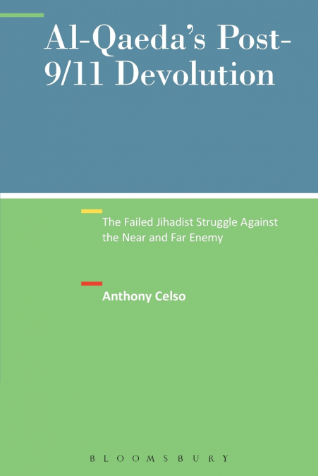 Al-Qaeda’s Post-9/11 Devolution