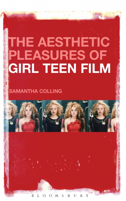 The Aesthetic Pleasures of Girl Teen Film