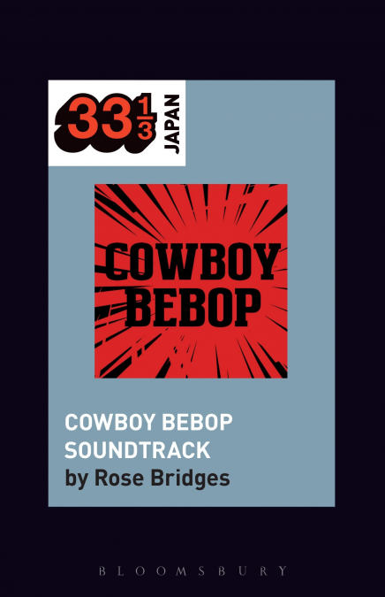 Yoko Kanno’s Cowboy Bebop Soundtrack