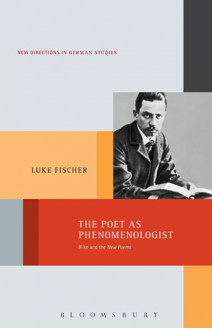 The Poet as Phenomenologist