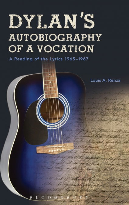 Dylan’s Autobiography of a Vocation