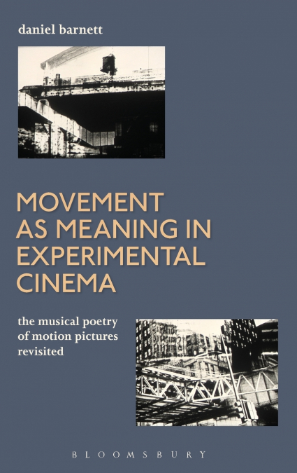 Movement as Meaning in Experimental Cinema