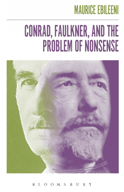 Conrad, Faulkner, and the Problem of NonSense