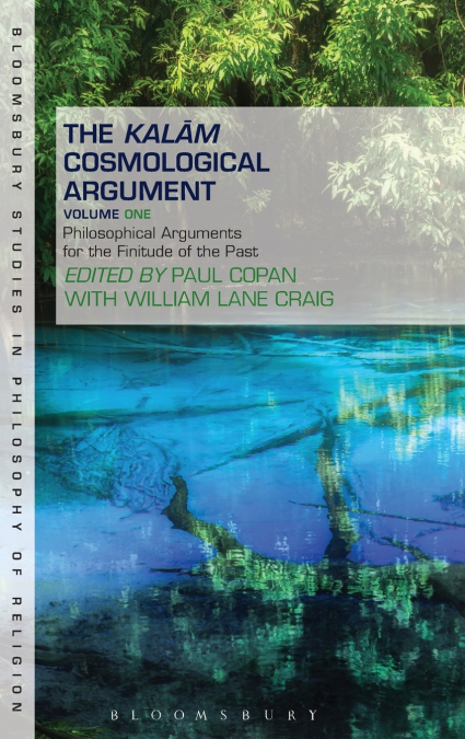 The Kalam Cosmological Argument, Volume 1