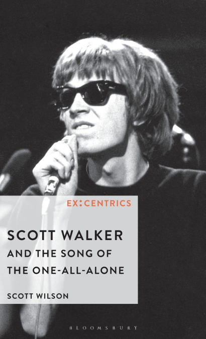 Scott Walker and the Song of the One-All-Alone