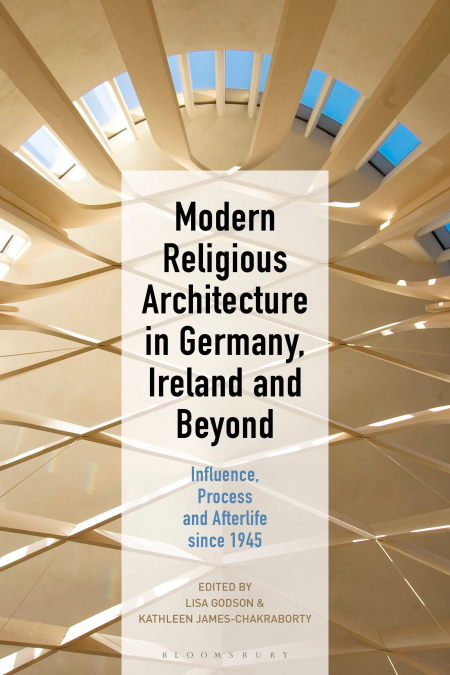 Modern Religious Architecture in Germany, Ireland and Beyond