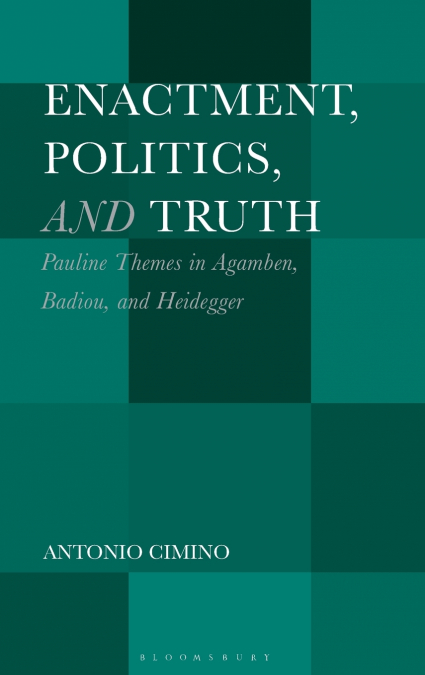 Enactment, Politics, and Truth