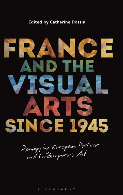 France and the Visual Arts since 1945