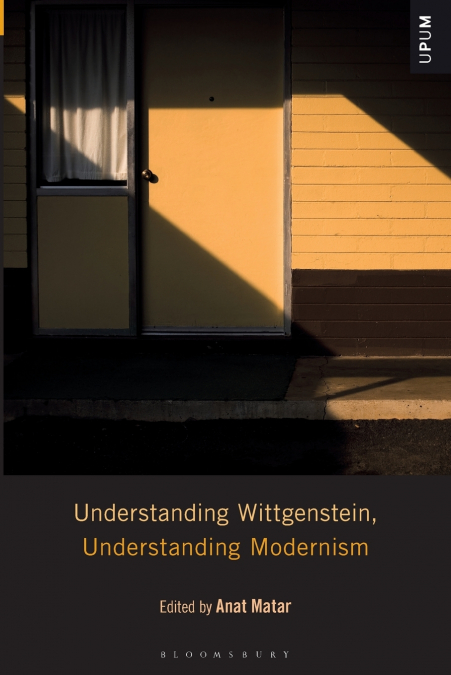 Understanding Wittgenstein, Understanding Modernism