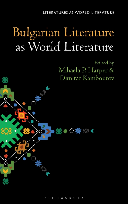 Bulgarian Literature as World Literature