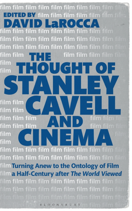 The Thought of Stanley Cavell and Cinema