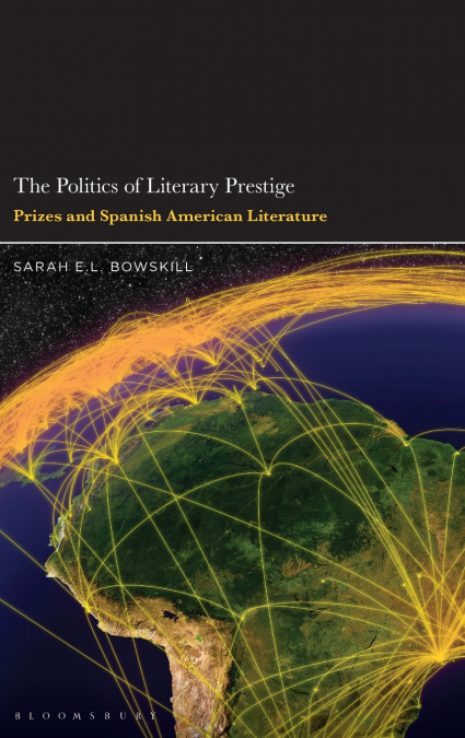 The Politics of Literary Prestige