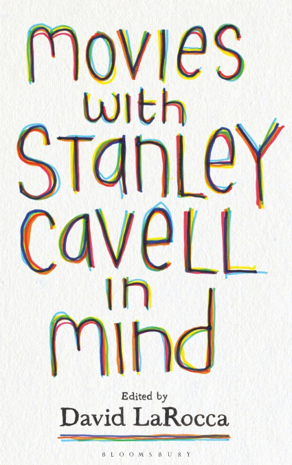 Movies with Stanley Cavell in Mind