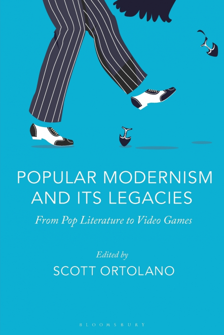 Popular Modernism and Its Legacies