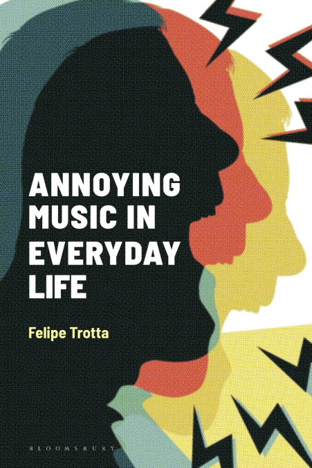 Annoying Music in Everyday Life