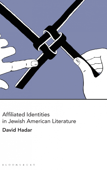 Affiliated Identities in Jewish American Literature